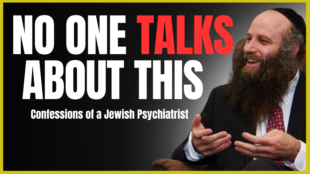 Interview with Dr. Jacob Freedman – A Jewish Psychiatrist Reveals what He Sees Behind Closed Doors